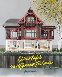 „Wartość sentymentalna” – reż. Joachim Trier