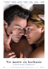 „Nie martw się, kochanie” – Olivia Wilde