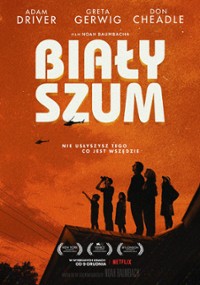 „Biały szum” – reż. Noah Baumbach