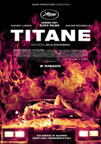 „Titane” – reż. Julia Ducournau